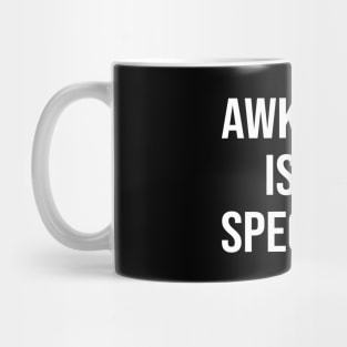 Awkward is my Specialty Mug